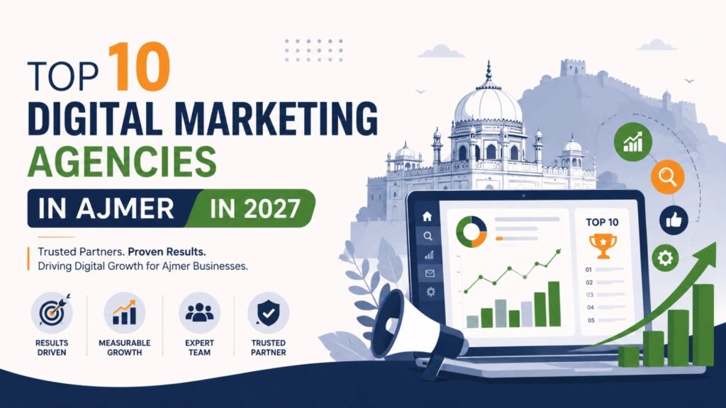 Illustration featuring the top 10 digital marketing agencies in Ajmer in 2027 with analytics dashboard, growth charts, search tools, and business marketing icons.