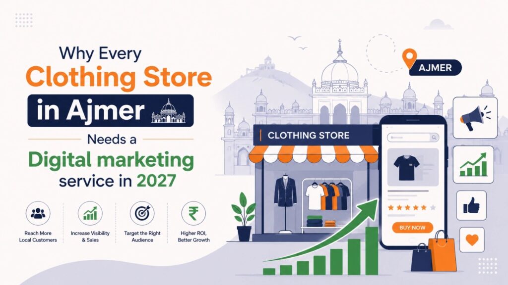Illustration of a clothing store in Ajmer using digital marketing, online shopping, and mobile promotion to grow sales in 2027.
